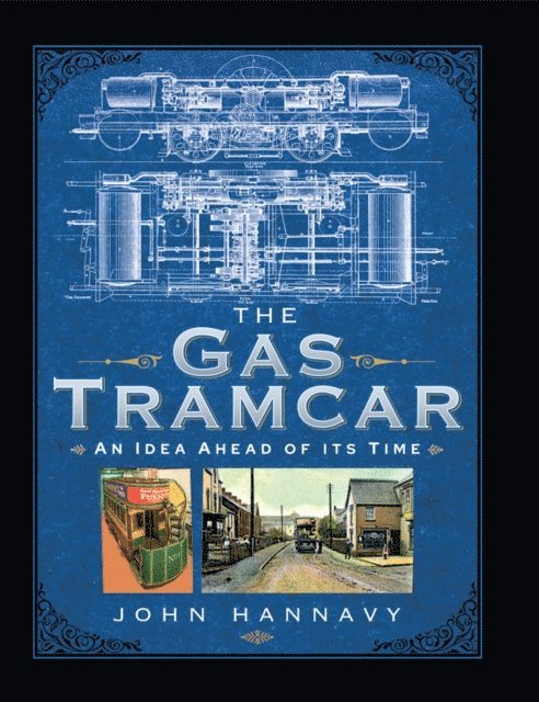 John Hannavy - Gas Tramcar, E-bok