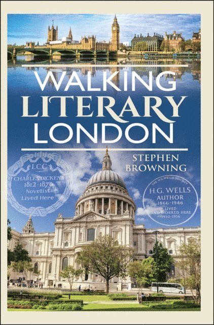 Stephen Browning - Walking Literary London, E-bok