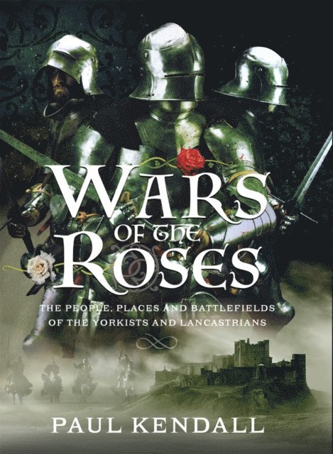 Paul Kendall - Wars of the Roses, E-bok