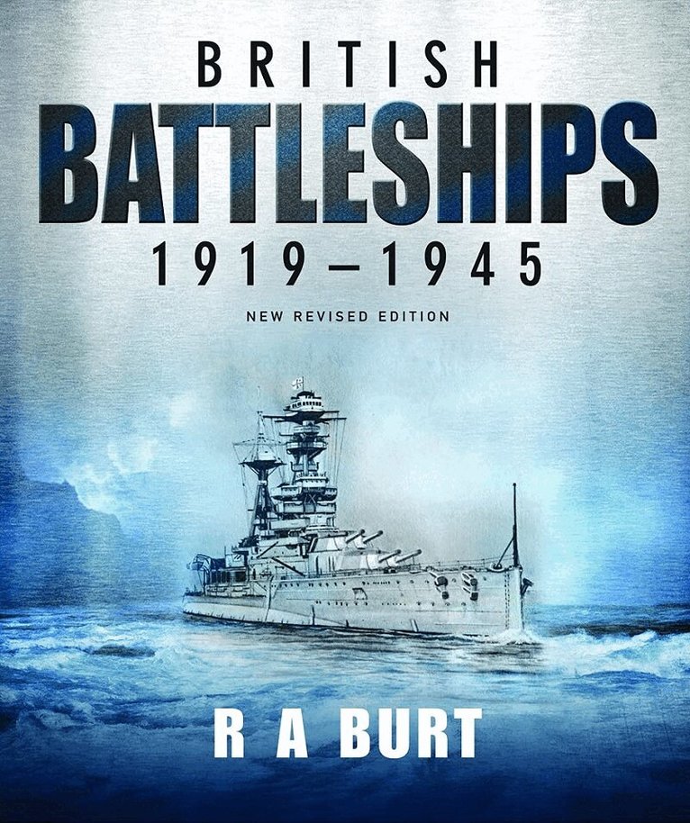R A Burt - British Battleships 1919 1945, Häftad. Tillgänglighet: Lägg i varukorg