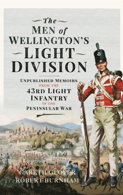 Robert Burnham, Gareth Glover - Men of Wellington's Light Division, E-bok. Tillgänglighet: Lägg i varukorg