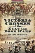 Victoria Crosses of the Zulu and Boer Wars