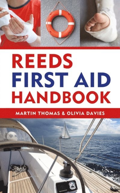 Martin Thomas, Olivia Davies - Reeds First Aid Handbook, E-bok