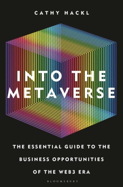 Cathy Hackl - Into the Metaverse, E-bok