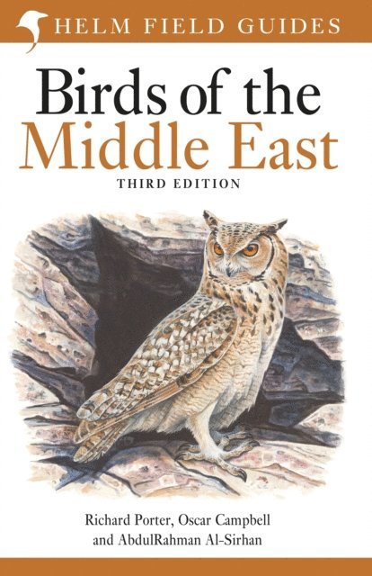 Richard Porter, Oscar Campbell, Abdulrahman Al-Sirhan - Field Guide to Birds of the Middle East, E-bok