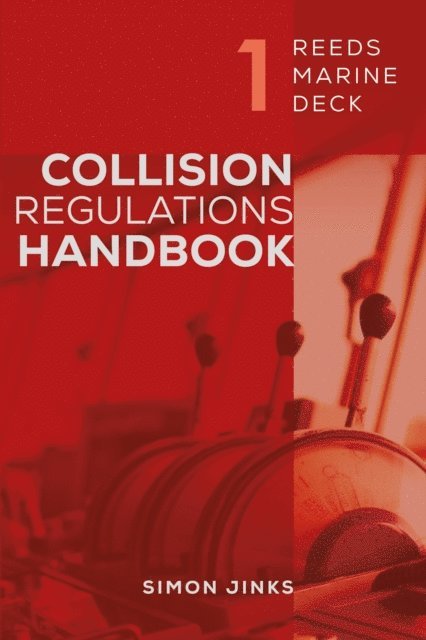 Simon Jinks - Reeds Marine Deck 1: Collision Regulations Handbook, E-bok