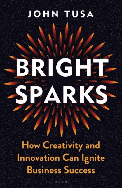 John Tusa - Bright Sparks, E-bok