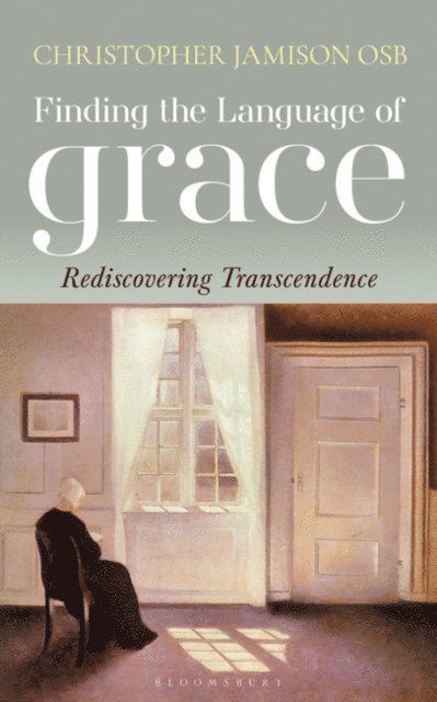 Christopher Jamison - Finding the Language of Grace, E-bok