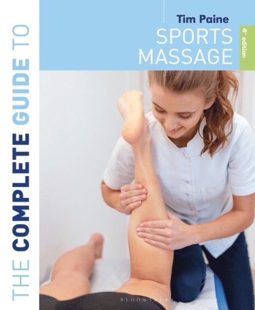 Tim Paine - Complete Guide to Sports Massage 4th edition, E-bok