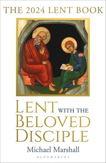 Michael Marshall - Lent with the Beloved Disciple, E-bok