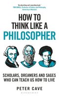 How to Think Like a Philosopher