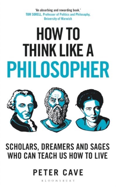 Peter Cave - How to Think Like a Philosopher, E-bok