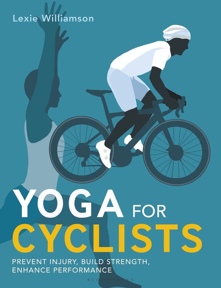 Lexie Williamson - Yoga for Cyclists, Häftad. Tillgänglighet: Lägg i varukorg