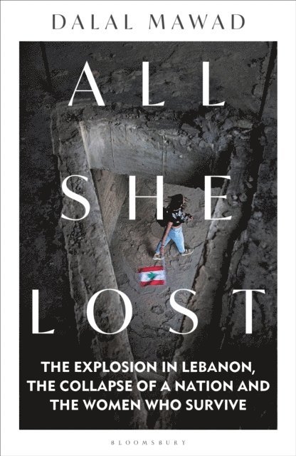 Dalal Mawad - All She Lost, E-bok