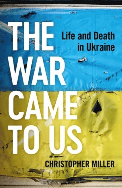 Christopher Miller - War Came To Us, E-bok