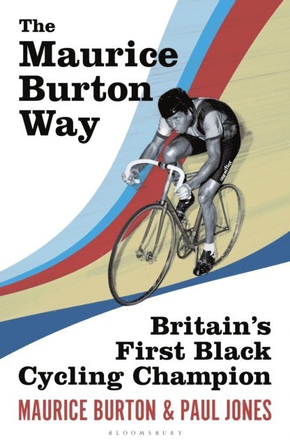 Maurice Burton, Paul Jones - Maurice Burton Way, E-bok