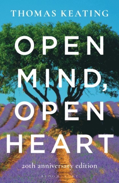 Thomas Keating O.C.S.O. - Open Mind, Open Heart 20th Anniversary Edition, E-bok