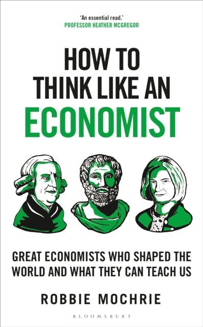 Robbie Mochrie - How to Think Like an Economist, E-bok