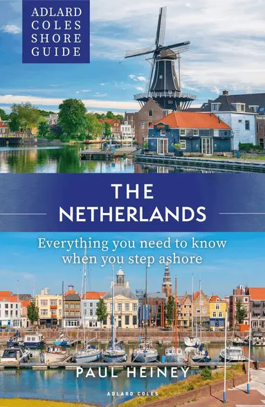 Adlard Coles Shore Guide: The Netherlands
