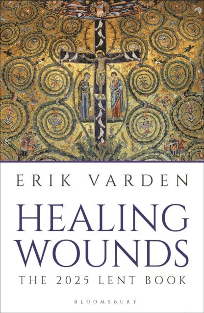 Erik Varden - Healing Wounds, E-bok