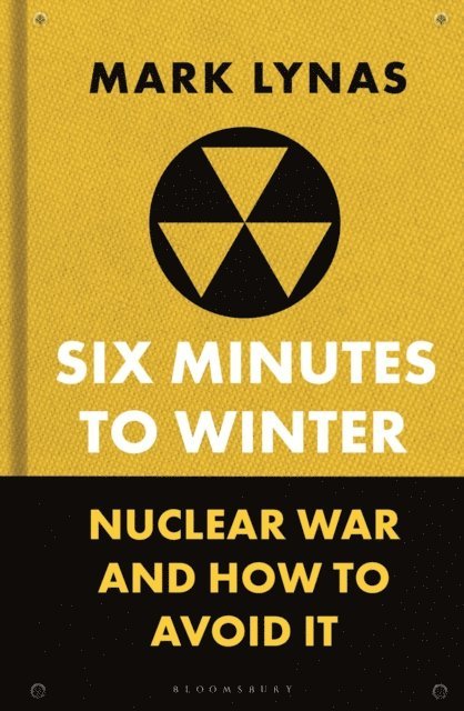 Mark Lynas - Six Minutes to Winter, E-bok
