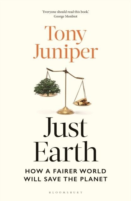 Tony Juniper - Just Earth, E-bok