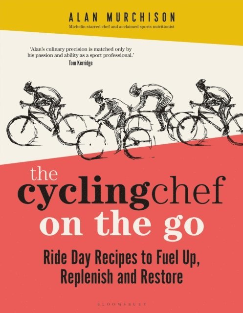 Alan Murchison - Cycling Chef On the Go, E-bok. Tillgänglighet: Lägg i varukorg