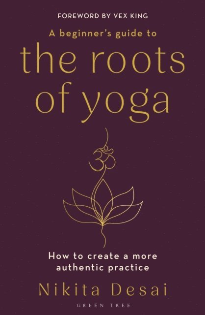 Nikita Desai - Beginner's Guide to the Roots of Yoga, E-bok