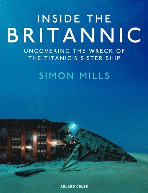 Simon Mills - Inside the Britannic, E-bok