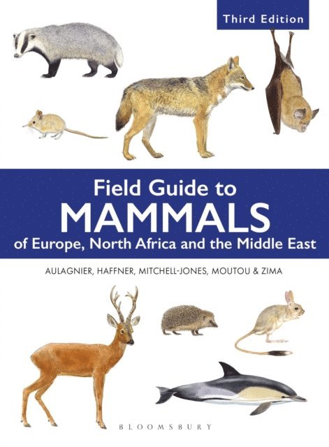 Stéphane Aulagnier - Field Guide to Mammals of Europe, North Africa and the Middle East, E-bok