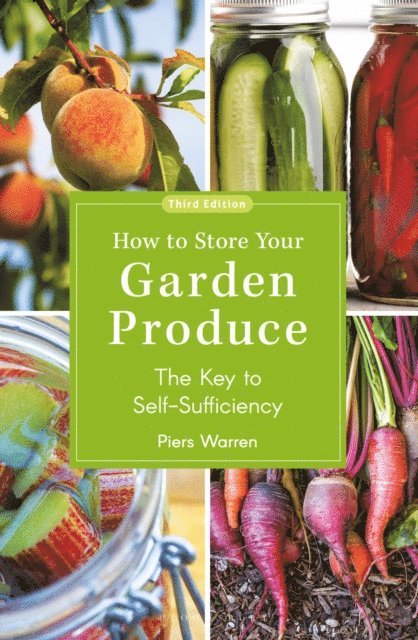 Piers Warren - How to Store Your Garden Produce, E-bok