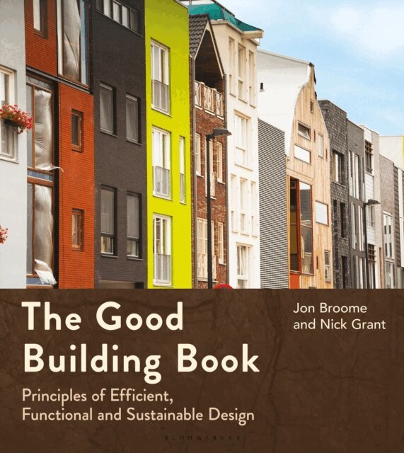 Jon Broome, Nick Grant - Good Building Book, E-bok