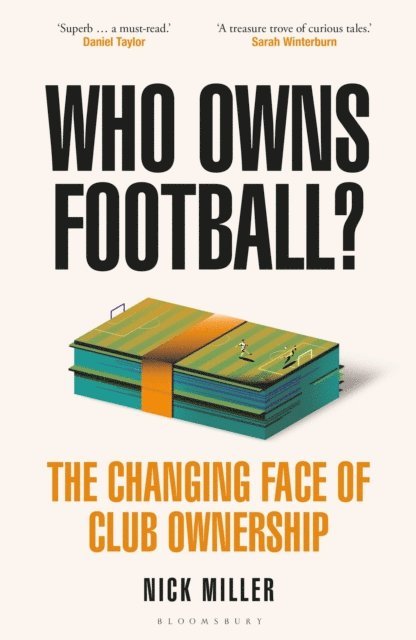 Nick Miller - Who Owns Football?, E-bok