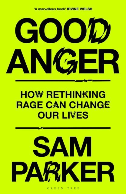 Sam Parker - Good Anger, E-bok
