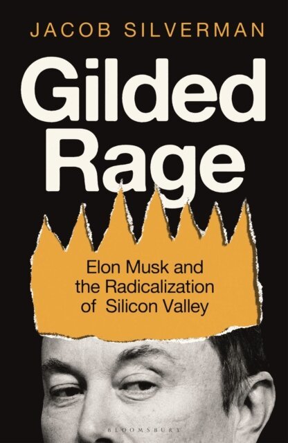Jacob Silverman - Gilded Rage, E-bok