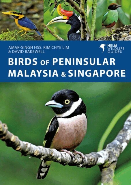 Amar-Singh HSS, Kim Chye Lim, David Bakewell - Birds of Peninsular Malaysia and Singapore, E-bok