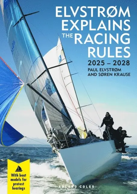 Paul Elvstrom, Soren Krause - Elvstrøm Explains the Racing Rules, E-bok. Tillgänglighet: Lägg i varukorg