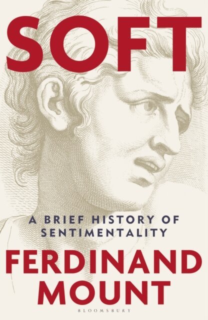 Ferdinand Mount - Soft, E-bok