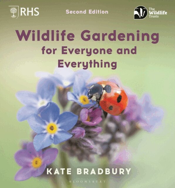 Kate Bradbury - Wildlife Gardening for Everyone and Everything, E-bok