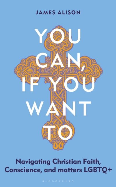 James Alison - You Can, If You Want To, E-bok