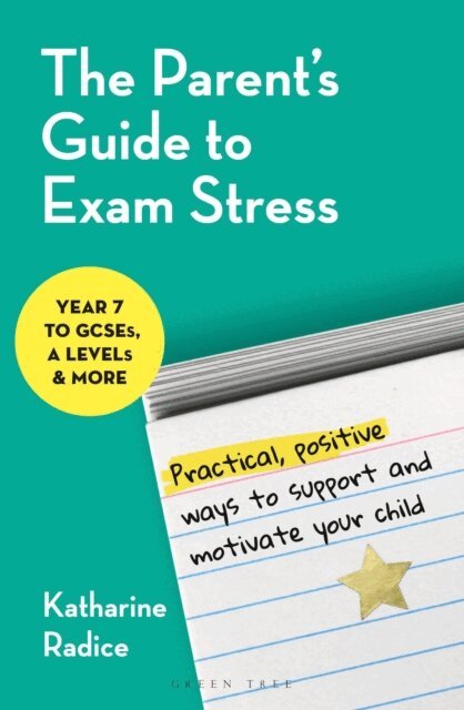 Katharine Radice - Parent's Guide to Exam Stress, E-bok
