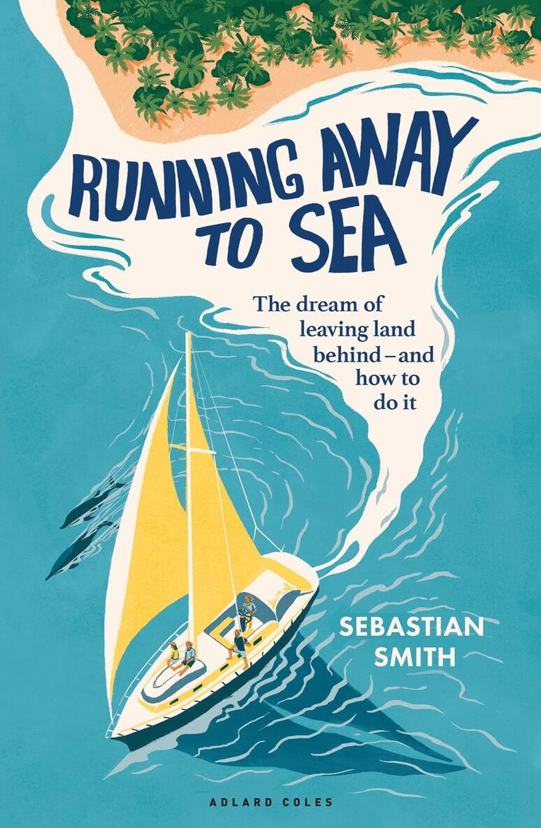 Sebastian Smith - Running Away to Sea, Häftad