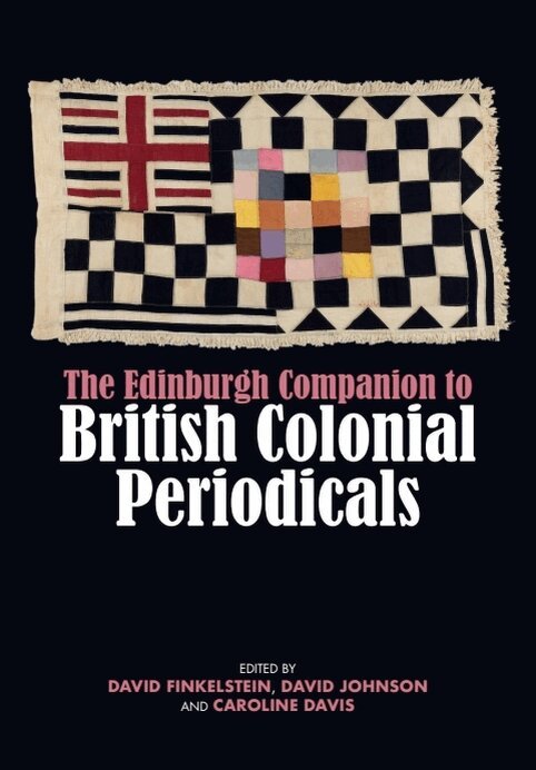 David Finkelstein, David Johnson, Caroline Davis - Edinburgh Companion to British Colonial Periodicals, E-bok