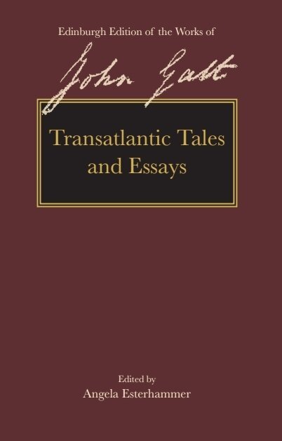 Angela Esterhammer - Transatlantic Tales and Essays, E-bok