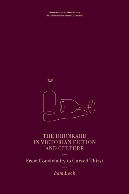 Pam Lock - Drunkard in Victorian Fiction and Culture, E-bok