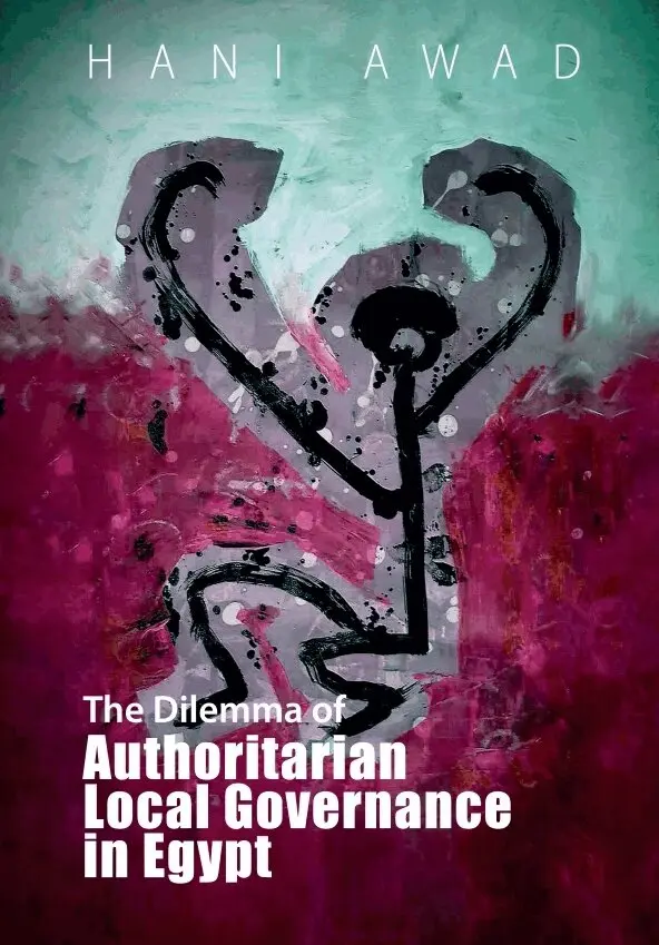 Hani Awad - Dilemma of Authoritarian Local Governance in Egypt, Inbunden. Tillgänglighet: Lägg i varukorg