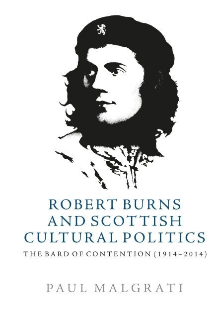 Paul Malgrati - Robert Burns and Scottish Cultural Politics, Häftad