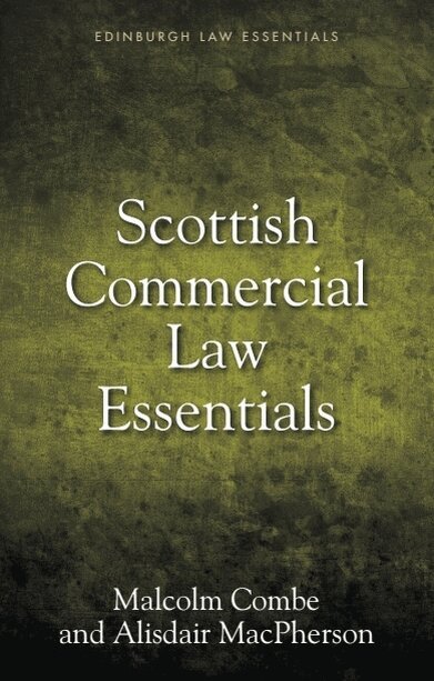 Malcolm Combe, Alisdair MacPherson - Scottish Commercial Law Essentials, E-bok