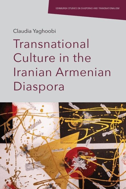 Claudia Yaghoobi - Transnational Culture in the Iranian Armenian Diaspora, E-bok