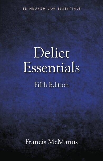 Francis McManus - Delict Essentials, E-bok
